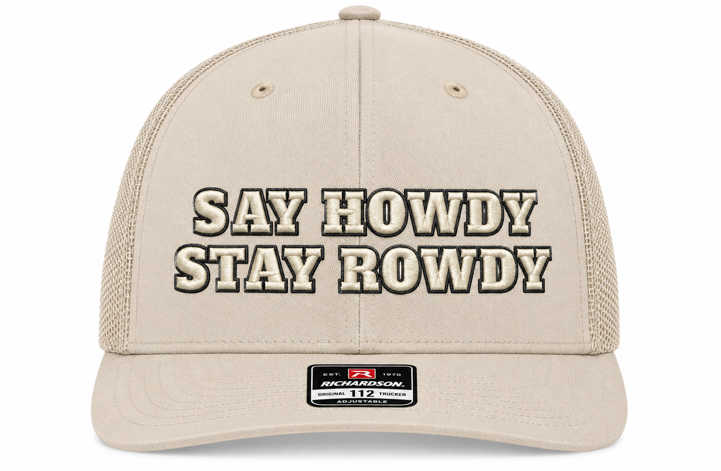 Say Howdy Stay Rowdy Hat