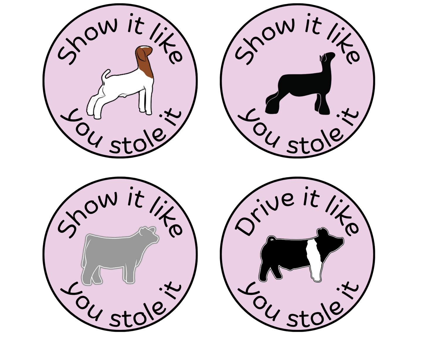 3x3 "Show It Like You Stole It" Show Animal Sticker