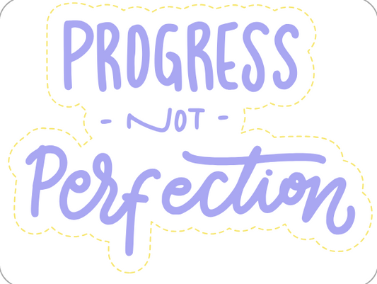 Progress Not Perfection Sticker